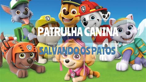 video patrulha canina|patrulha canina youtube completo.